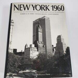 New York 1960 Architecture and Urbanism Between The Secon World  War  Book